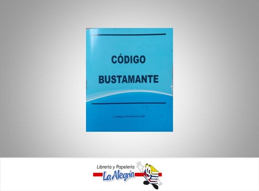 [000001] CODIGO BUSTAMANTE TEMATICA LEYES   EDITORIAL DISTRIBUIDORA ML
