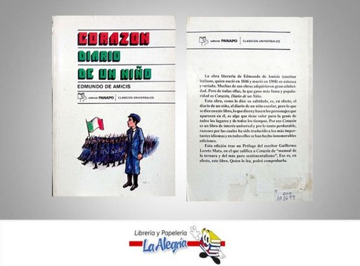 [013644] CORAZON DIARIO DE UN NINO  TEMATICA NOVELA HISTORICA AUTOR DE AMICIS, EDMUNDO EDITORIAL EDITORIAL PANAPO