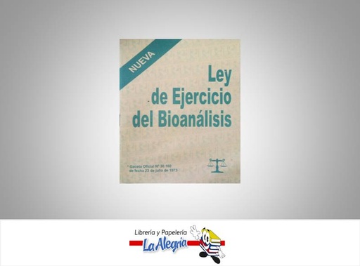 [08300] LEY DEL EJERCICIO DE BIOANALISIS  TEMATICA LEYES AUTOR G.O.N 30.160 EDITORIAL DISTRIBUIDORA ML