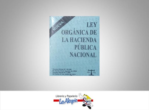 [10600] LEY ORGANICA DE LA HACIENDA PUBLICA NACIONAL TEMATICA LEYES AUTOR G.O.N39.238 EDITORIAL DISTRIBUIDORA ML