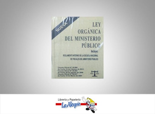 [10800] LEY ORGANICA DEL MINISTERIO PUBLICO  TEMATICA LEYES AUTOR G.O.N39.866 EDITORIAL DISTRIBUIDORA M.L., C.A.