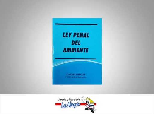 [13500] LEY PENAL DEL AMBIENTE TEMATICA LEYES AUTOR GO 39913 EDITORIAL DISTRIBUIDORA ML