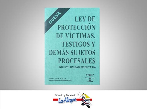 [14101] LEY DE PROTECCION DE VICTIMAS    AUTOR GO 38536 EDITORIAL DISTRIBUIDORA M.L., C.A.