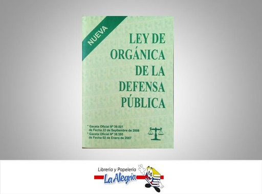 [15756] LEY ORGANICA DE LA DEFENSA PUBLICA  TEMATICA LEYES AUTOR GO 39021 EDITORIAL DISTRBUIDORA ML