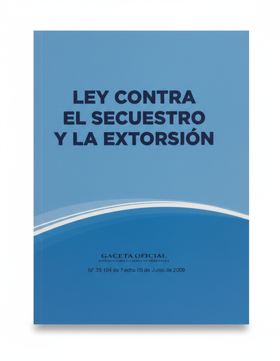 [15785] LEY CONTRA EXTORSION Y SECUESTRO TEMATICA LEYES AUTOR G.O.N 39.194 EDITORIAL DISTRIBUIDORA ML