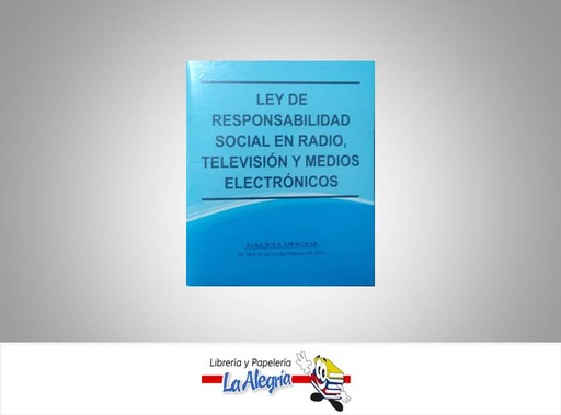 [15791] LEY DE RESPONSABILIDAD EN RADIO Y TV  TEMATICA LEYES AUTOR G.O.N 39.610 EDITORIAL DISTRIBUIDORA ML