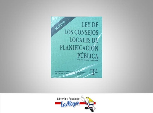 [15799] LEY CONSEJOS LOCALES DE PLANIFICACION PU  TEMATICA LEYES AUTOR G.O.N4.106 EXT EDITORIAL DISTRIBUIDORA ML