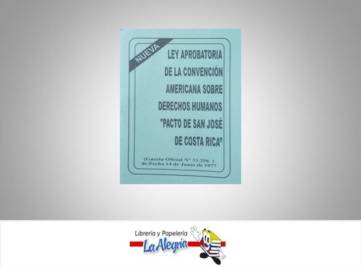 [158971] LEY DE PACTO DE SAN JOSE DE COSTA RICA  TEMATICA LEYES AUTOR G.O.N 31.256 EDITORIAL EDICIONES DABOSNA