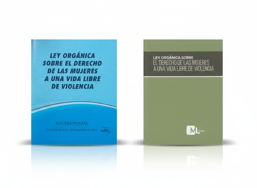 [00162005] LEY ORGANICA SOBRE EL DERECHO DE LAS MUJERES A UNA VIDA LIBRE DE VIOLENCIA TEMATICA LEYES AUTOR G.O.N40.551 MARCA EDITORIAL DISTRIBUIDORA ML