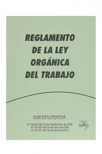 [18602] REGLAMENTO DE LA LEY ORGANICA DEL TRABAJO  TEMATICA LEYES AUTOR G.O.N40.157 EDITORIAL DISTRIBUIDORA ML