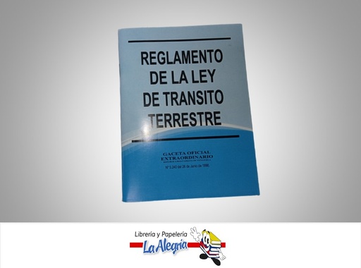 [19500] REGLAMENTO DE LA LEY DE TRANSITO TERRESTRE  TEMATICA LEYES AUTOR G.O.N5.240 EXT EDITORIAL DISTRIBUIDORA ML