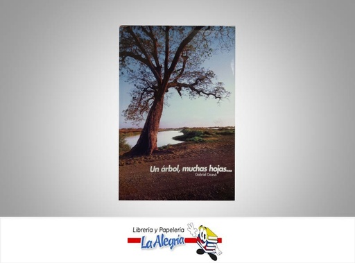 [2203] UN ARBOL, MUCHAS HOJAS  TEMATICA ATLAS AUTOR GAZSO GABRIEL EDITORIAL GABRIEL GAZSO
