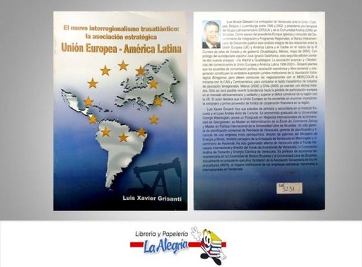 [3231] UNION EUROPEA-AMERICA LATINA  TEMATICA POLITICA AUTOR LUIS XAIER GRISANTI  