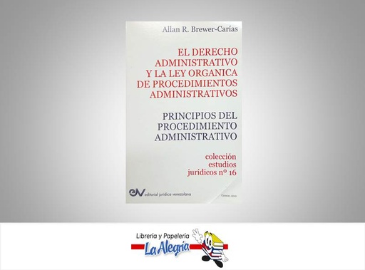 [5402010340693] EL DERECHO ADMINISTRATIVO Y LA LEY ORGAN  TEMATICA DERECHO AUTOR BREWER, ALLAN R. EDITORIAL JURIDICA VENEZOLANA
