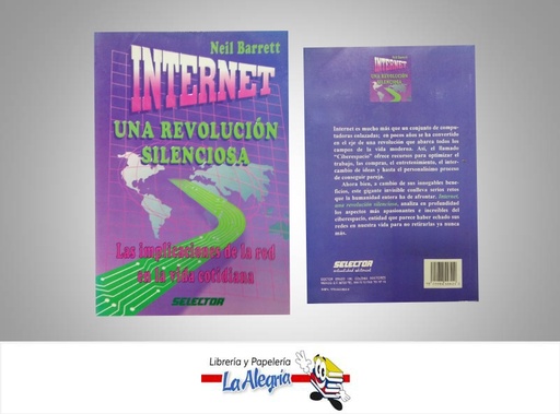 [7509984556242] INTERNET UNA REVOLUCION SILENCIOSA  TEMATICA INVESTIGACION AUTOR NEIL BARRETT EDITORIAL SELECTOR
