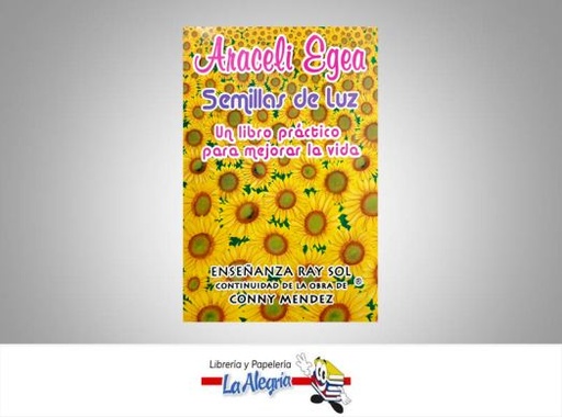 [7591462000330] SEMILLAS DE LUZ TEMATICA ESOTERISMO AUTOR EGEA, ARACELI EDITORIAL RAY SOL