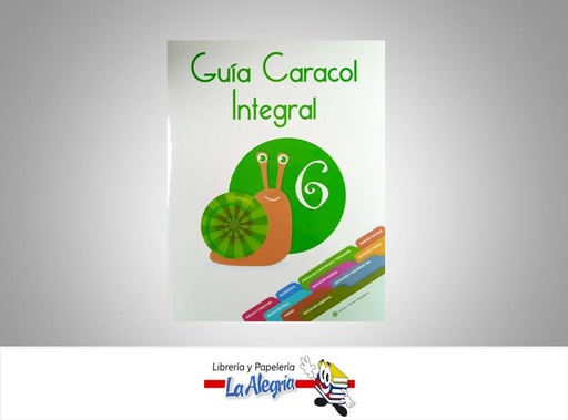 [7591524013193] GUIA CARACOL INTEGRAL 6 TEMATICA EDUCACION   EDITORIAL SANTILLANA