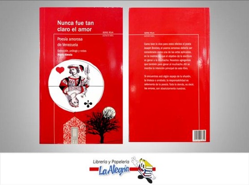 [7591524013650] NUNCA FUE TAN CLARO EL AMOR  TEMATICA ANTOLOGIAS AUTOR HARRY ALMELA EDITORIAL EDITORIAL ALFAGUARA