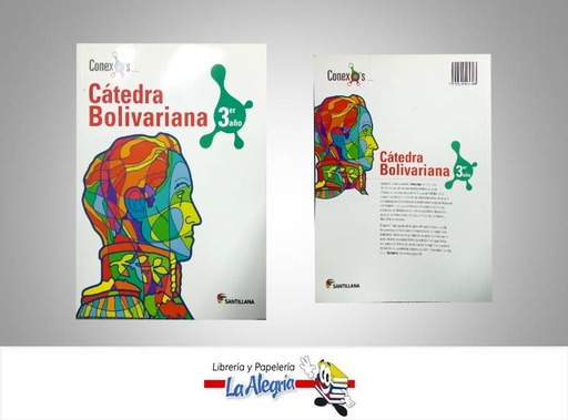 [7591524015708] CATEDRA BOLIVARIANA 3 AÑO CONEXOS  TEMATICA HISTORIA EDITORIAL SANTILLANA