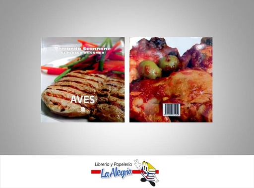 [7594000671252] AVES EL PLACER DE COMER  TEMATICA COCINA AUTOR SCANNONE, ARMANDO EDITORIAL EDITORIAL ARTE