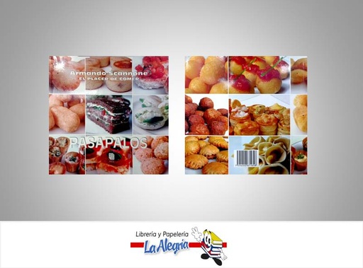 [7594000671658] PASAPALOS EL PLACER DE COMER TEMATICA COCINA AUTOR SCANNONE, ARMANDO EDITORIAL EDITORIAL ARTE