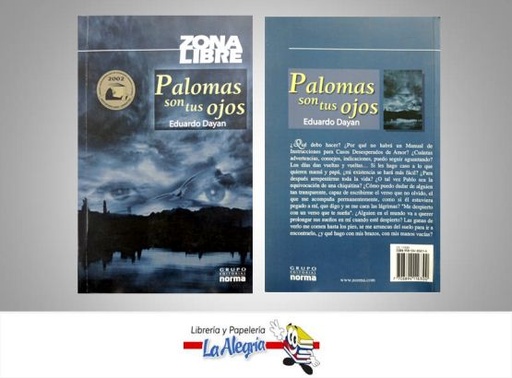 [7706894116300] PALOMAS SON TUS OJOS  TEMATICA NOVELA CLASICA AUTOR DAYAN EDUARDO EDITORIAL EDITORIAL NORMA