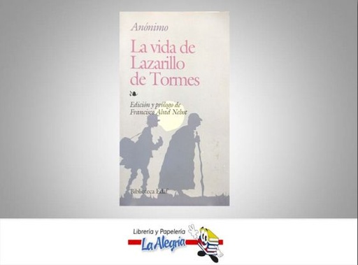 [7706894201686] LAZARILLO DE TORMES  TEMATICA ENSAYO AUTOR ANONIMO EDITORIAL EDITORIAL NORMA