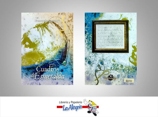 [8306] CUADROS DE ESMERALDA TEMATICA NOVELAS AUTOR CERCEAU, FERNANDO EDITORIAL AC EDITORES