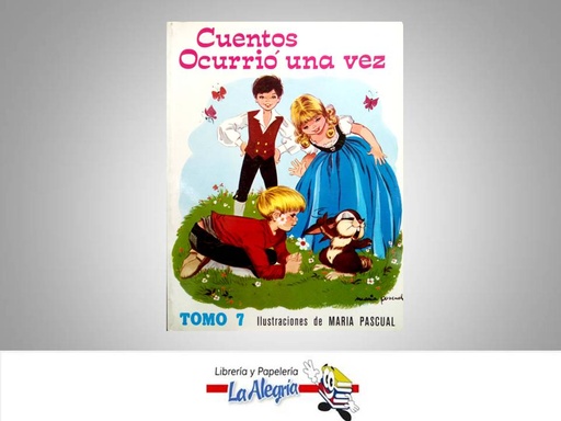 [8431003693] CUENTOS OCURRIO UNA VEZ TOMO 7  TEMATICA CUENTOS AUTOR SOTILLOS EUGENIO EDITORIAL EDICIONES TORAY