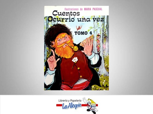 [8431014008] CUENTOS OCURRIO UNA VEZ TOMO 4  TEMATICA CUENTOS AUTOR EUGENIO SOTILLOS EDITORIAL EDICIONES TORAY S.A