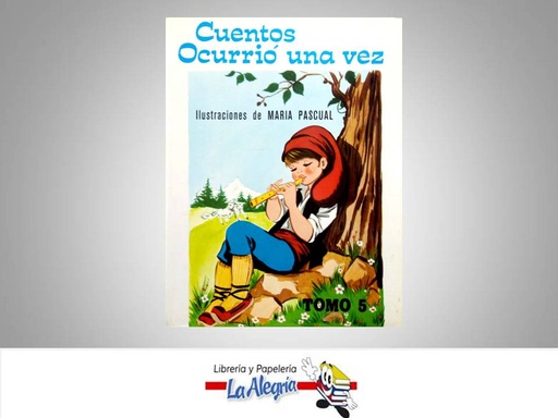 [8431014016] CUENTOS OCURRIO UNA VEZ TOMO 5  TEMATICA CUENTOS AUTOR SOTILLOS EUGENIO EDITORIAL EDICIONES TORAY