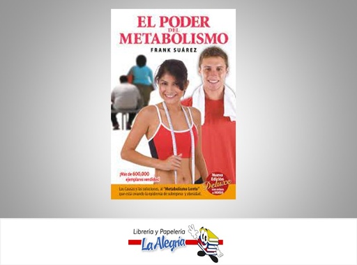 [9780988221802] EL PODER DEL METABOLISMO TEMATICA SALUD AUTOR FRANK SUAREZ EDITORIAL NATURALSLIMA