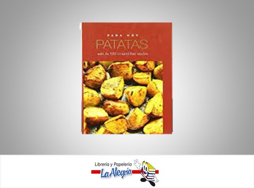 [9781407512235] PATATAS PARA HOY TEMATICA COCINA   EDITORIAL PARRAGON BOOKS