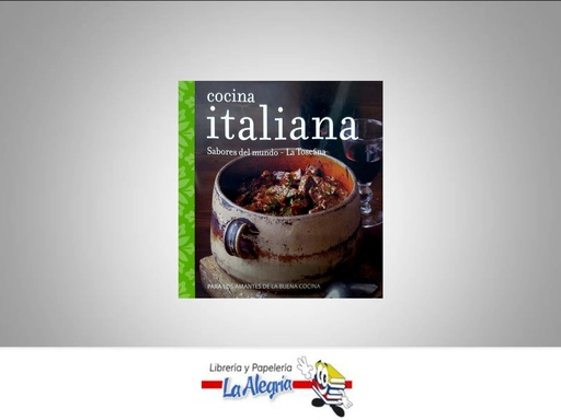 [9781407535449] COCINA ITALIANA SABORES DEL MUNDO  TEMATICA LIBRO RECETA AUTOR LA TOSCANA EDITORIAL LOVE FOOD