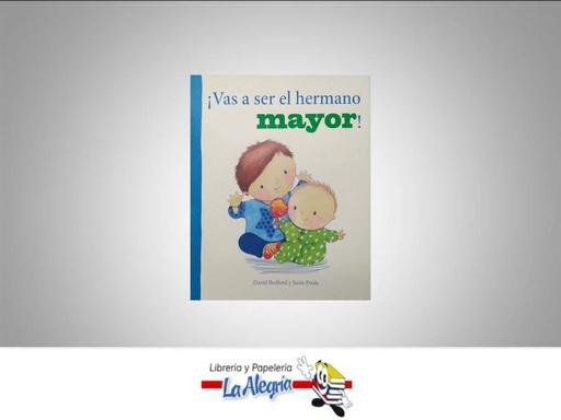 [9781472331441] VAS A SER EL HERMANO MAYOR TEMATICA CUENTO INFANTIL AUTOR PARRAGON BOOKS LTD