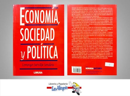 [9786070503030] ECONOMIA,SOCIEDAD Y POLITICA  TEMATICA ECONOMIA AUTOR LORENZO SERVITJE SENDRA EDITORIAL LIMUSA
