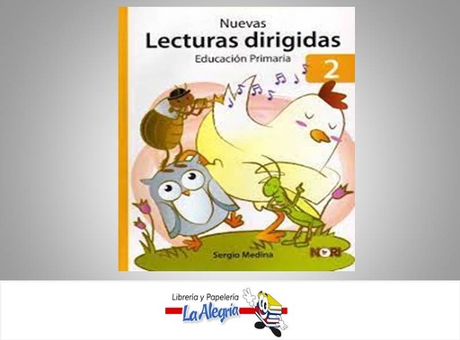 [9786070504891] NUEVAS LECTURAS DIRIGIDAS 2  TEMATICA LECTURA AUTOR MEDINA SERGUI EDITORIAL NORIEGA EDITORES