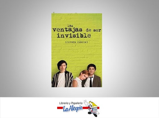 [9786071121639] LAS VENTAJAS DE SER INVISIBLE TEMATICA NOVELAS JUVENIL AUTOR STEPHEN CHBOSKY EDITORIAL ALFAGUARA