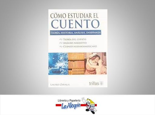 [9786071701343] COMO ESTUDIAR EL CUENTO TEMATICA INVESTIGACION AUTOR ZAVALA LAURO EDITORIAL TRILLAS