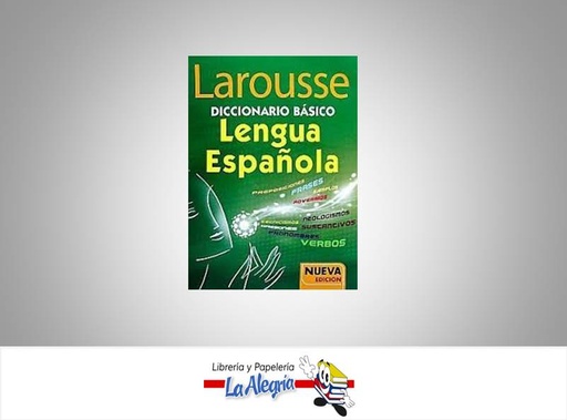 [9786072102910] DICCIONARIO BASICO DE LA LENGUA ESPANOLA  TEMATICA DICCIONARIO AUTOR LAROUSSE EDITORIAL LAROUSSE