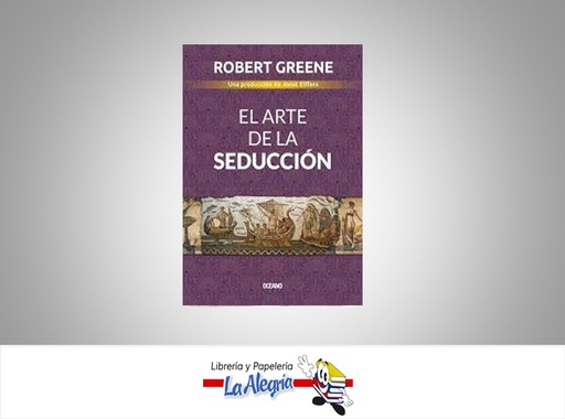[9786075277851] EL ARTE DE LA SEDUCCION TEMATICA AUTOAYUDA AUTOR ROBERT GREENE EDITORIAL OCEANO
