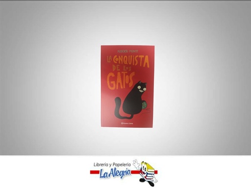 [9786280000152] LA CONQUISTA DE LOS GATOS  TEMATICA NOVELA FICCION AUTOR ALBERTO MONTT EDITORIAL PLANETA COMIC