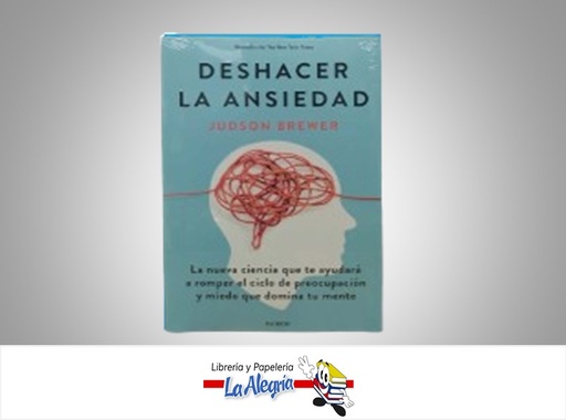 [9786280000565] DESHACER LA ANSIEDAD TEMATICA AUTOAYUDA AUTOR JUDSON BREWER MARCA PAIDOS