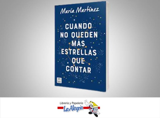 [9786280003122] CUANDO NO QUEDAN MAS ESTRELLAS QUE CONTAR TEMATICA NOVELA AUTOR MARIA MARTINEZ MARCA PLANETA