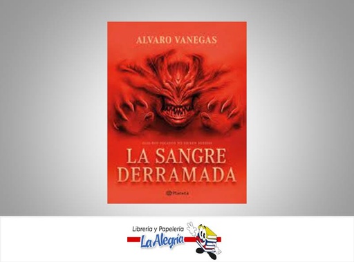 [9786287568310] LA SANGRE DERRAMDA  TEMATICA NOVELA TERROR AUTOR ALVARO VANEGAS EDITORIAL PLANETA