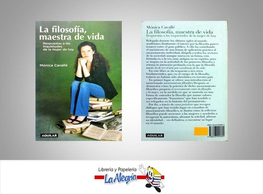 [9788403094895] LA FILOSOFIA MAESTRA DE VIDA  TEMATICA AUTOAYUDA AUTOR CAVALLE MONICA EDITORIAL AGUILAR