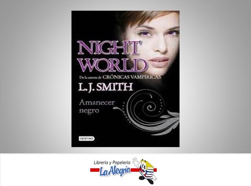 [9788408100089] AMANECER NEGRO NIGHT WORLD  TEMATICA NOVELA AUTOR L.J. SMITH EDITORIAL PLANETA
