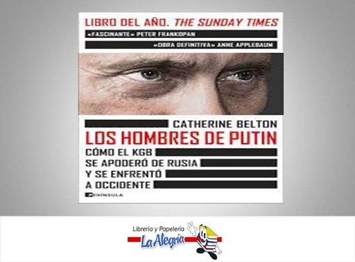 [9788411000697] LOS HOMBRES DE PUTIN  TEMATICA POLITICA AUTOR CATHERIN BELTON EDITORIAL EDICIONES PENINSULA