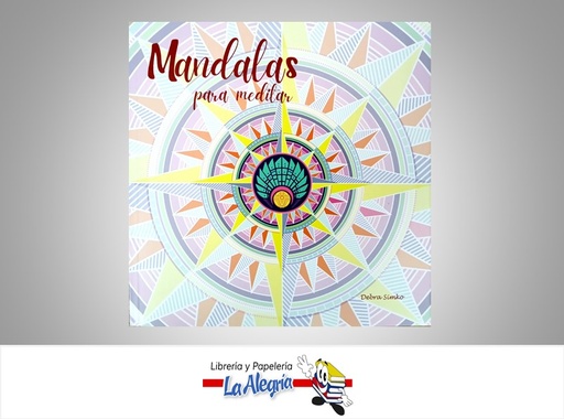 [9788415215233] MANDALAS PARA MEDITAR TEMATICA LIBROS PARA COLOREAR AUTOR DEBRA SIMKO MARCA ABRAXAS