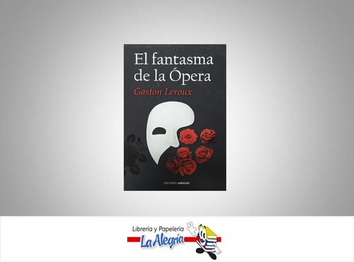 [9788415215288] EL FANTASMA DE LA OPERA  TEMATICA NOVELA CLASICA AUTOR GASTON LEROUX  